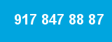 917 847 88 87
